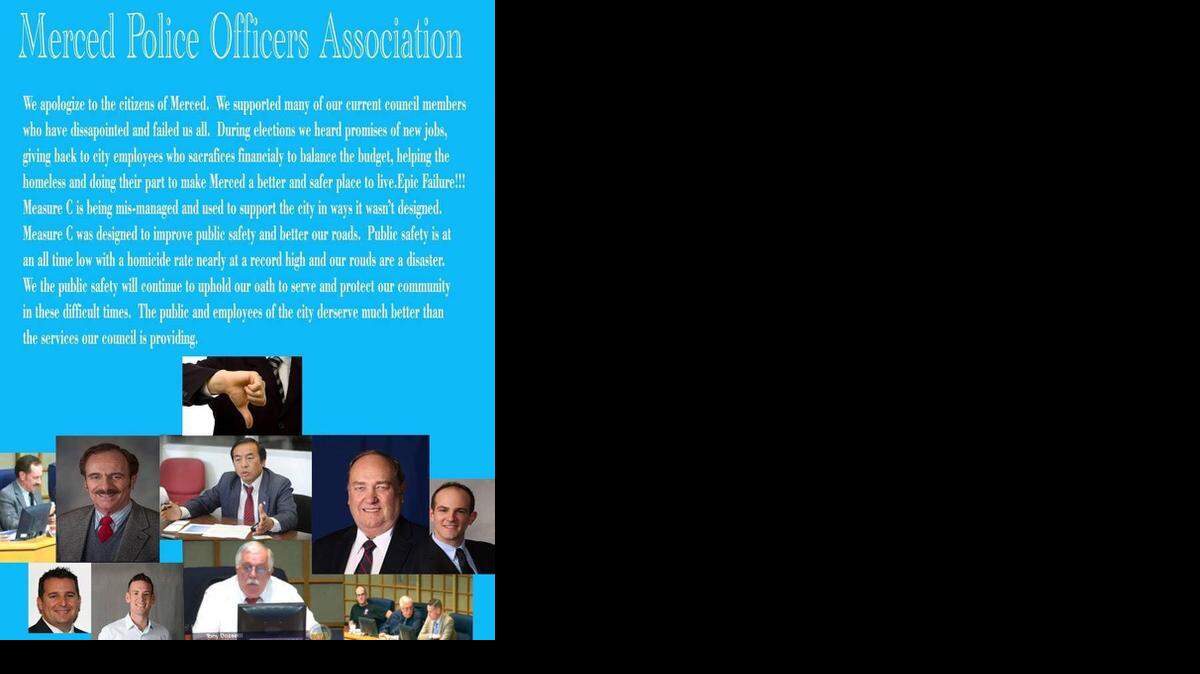 
The Merced Police Officers Association circulated this image on social media this week, in which the union condemns the Merced City Council, saying it has “failed” voters. 
